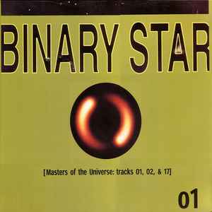 Binary Star – Masters Of The Universe: Tracks 01, 02, & 17 (2001 