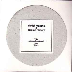 Daniel Menche - You Misunderstood Me First