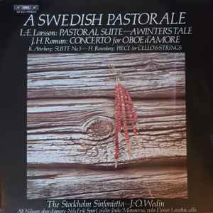 Lars-Erik Larsson - A Swedish Pastorale (Pastoral Suite - A Winter's Tale / Concerto For Oboe D'Amore / Suite No. 3 / Piece For Cello & Strings)