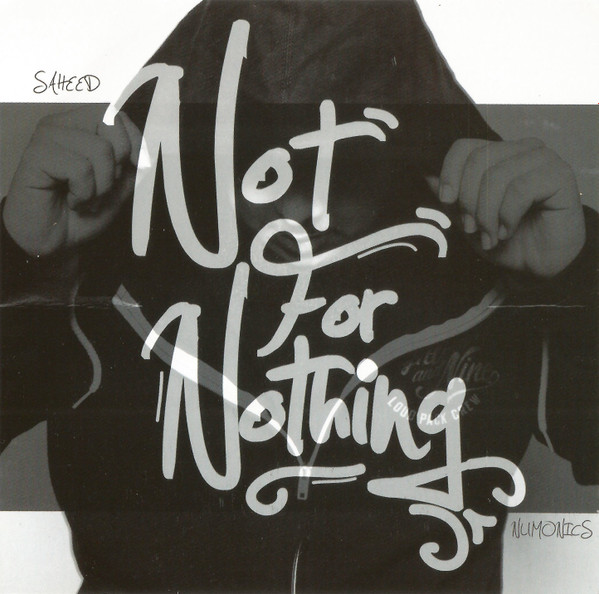 lataa albumi Saheed & Numonics - Not For Nothing
