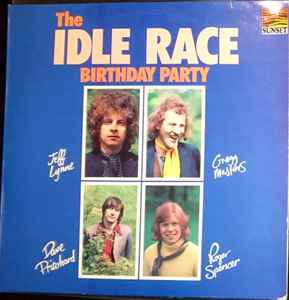 The Idle Race – The Birthday Party (1976, Vinyl) - Discogs