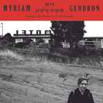 Myriam Gendron – Ma Délire — Songs Of Love, Lost & Found (2021, CD 