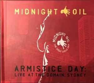 Midnight Oil - Armistice Day: Live At The Domain, Sydney album cover