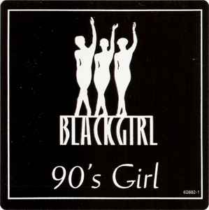 Blackgirl - 90's Girl | Releases | Discogs