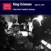 King Crimson - April 14, 1971 - Zoom Club, Frankfurt, Germany