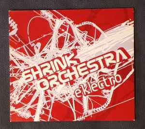 Shrink Orchestra - Eklectro album cover