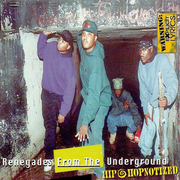 Renegades From The Underground - Hip Hopnotized | Releases | Discogs