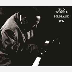 Bud Powell - Birdland 1953 アルバムカバー