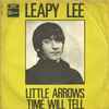 Leapy Lee - Little Arrows / Time Will Tell
