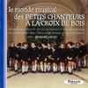 Les Petits Chanteurs A La Croix De Bois - Le Monde Musical Des Petits Chanteurs A La Croix De Bois