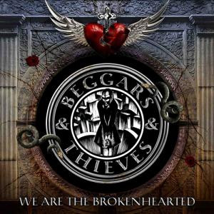 lataa albumi Beggars & Thieves - We Are The Brokenhearted