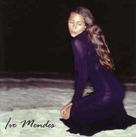 Ive Mendes - Ive Mendes album cover