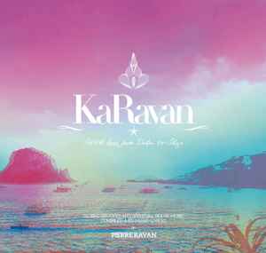 Pierre Ravan - KaRavan - With Love From Dubai To Ibiza album cover