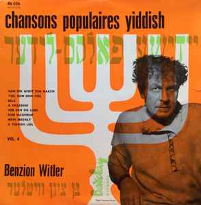 Benzion Witler - Chansons Populaires Yiddish Vol. 4 album cover