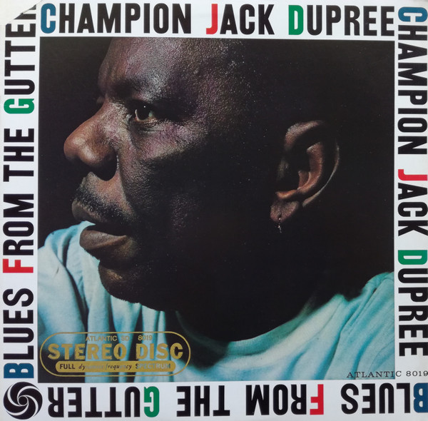 Champion Jack Dupree – Blues From The Gutter (1980, Vinyl 