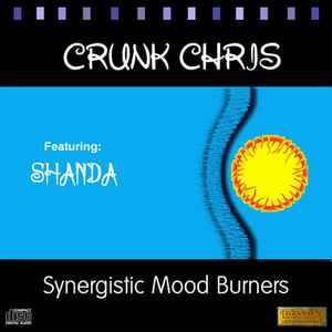 Crunk Chris - Synergistic Mood Burners album cover