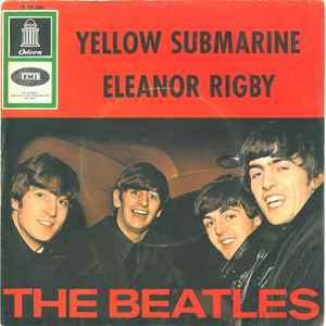The Beatles – Yellow Submarine / Eleanor Rigby (1966, Vinyl) - Discogs