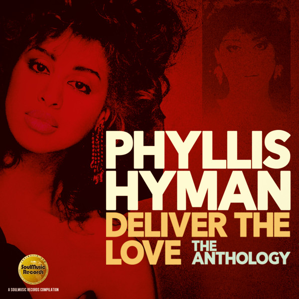 Phyllis Hyman - Deliver The Love (The Anthology) | Releases