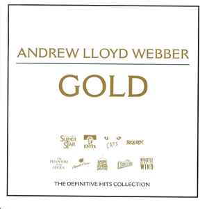 Andrew Lloyd Webber - Gold - The Definitive Hit Singles Collection album cover