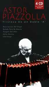 Astor Piazzolla – Tristeza De Un Doble 