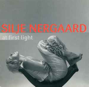 At First Light - Silje Nergaard