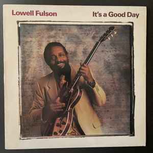 Lowell Fulson - It's A Good Day album cover