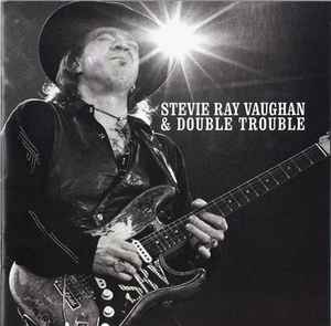 Stevie Ray Vaughan & Double Trouble - The Real Deal: Greatest Hits Volume 1