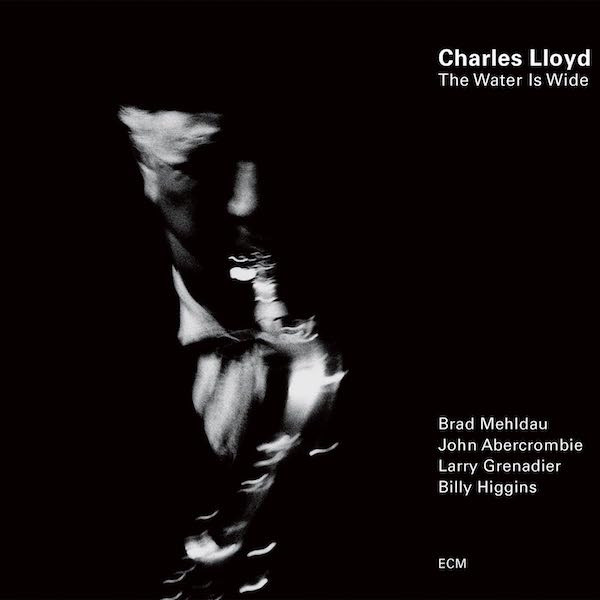 Charles Lloyd – The Water Is Wide (2000, CD) - Discogs