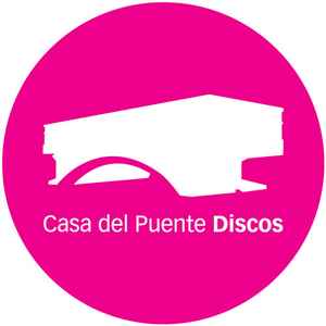 Casa del Puente Discos en Discogs