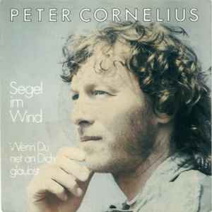 Peter Cornelius - Segel Im Wind 