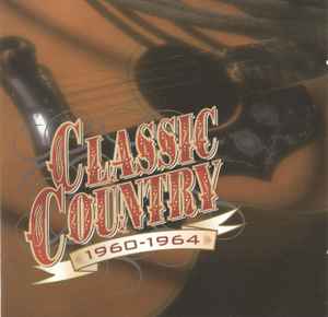 Various - Classic Country 1960-1964