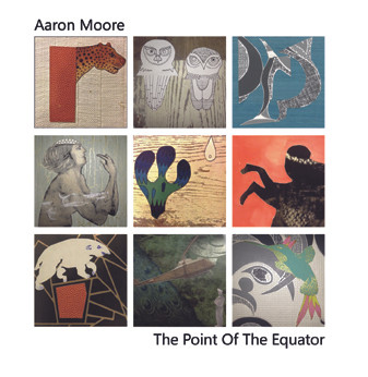 télécharger l'album Aaron Moore - The Point Of The Equator