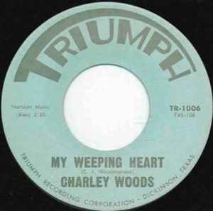 Charley Woods - My Weeping Heart album cover