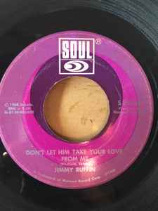 Jimmy Ruffin – Don't Let Him Take Your Love From Me / Lonely