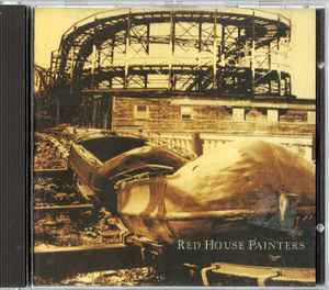 Red House Painters – Red House Painters (CD) - Discogs