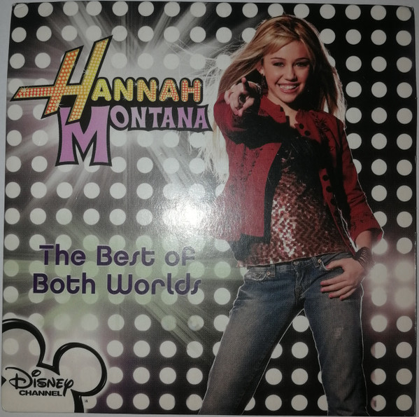 Hannah Montana – The Best Of Both Worlds (2007, CD) - Discogs