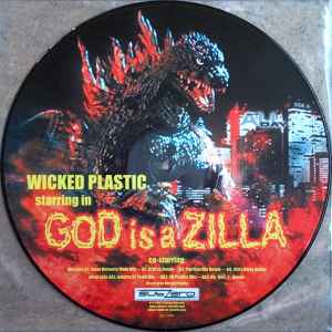 Portada de album Wicked Plastic - God Is A Zilla
