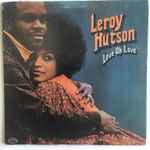 Leroy Hutson - Love Oh Love | Releases | Discogs