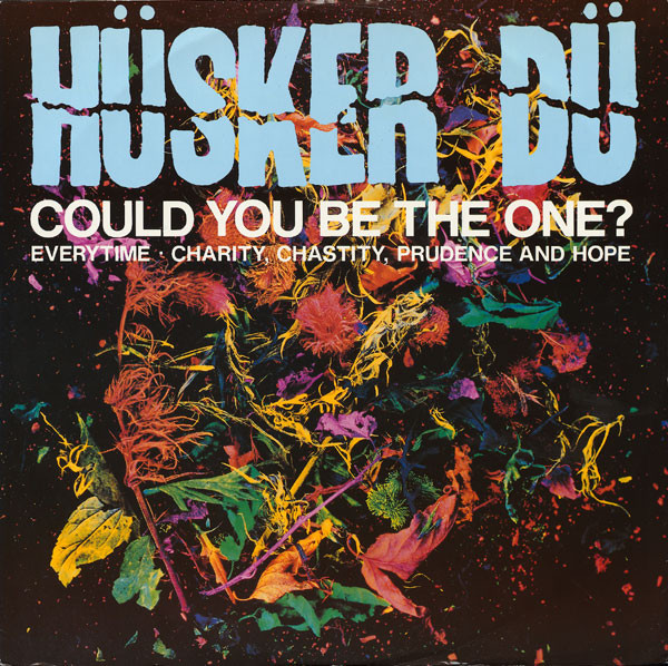 Hüsker Dü – Could You Be The One? (1987, Vinyl) - Discogs