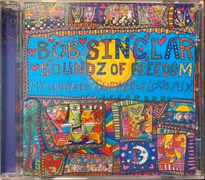 Bob Sinclar - Soundz Of Freedom (My Ultimate Summer Of Love Mix) album cover