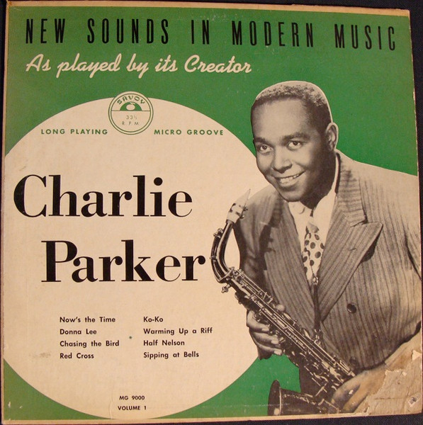 Charlie Parker – New Sounds In Modern Music, Volume 1 (1950 