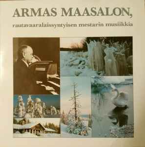 Armas Maasalo - Armas Maasalon, Rautavaaralaissyntyisen Mestarin Musiikkia album cover