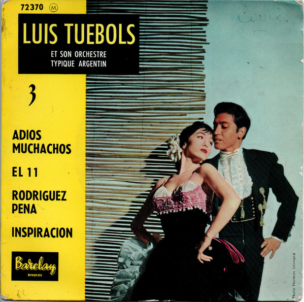 baixar álbum Luis Tuebols Et Son Orchestre Typique Argentin - 3 Adios Muchachos