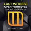Lost Witness - Open Your Eyes (Kamelon Remix)