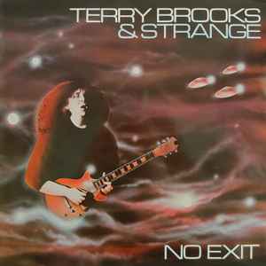 Terry Brooks & Strange - No Exit