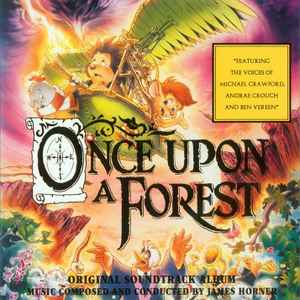 James Horner - Once Upon A Forest (Original Soundtrack Album)