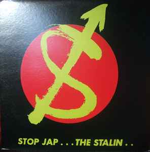 The Stalin – Stop Jap (Vinyl) - Discogs