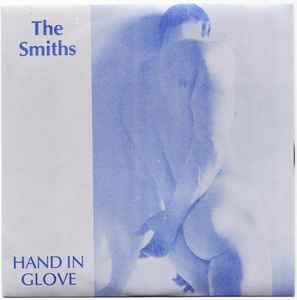 The Smiths – Hand In Glove (1984, No Contact Address, Vinyl) - Discogs