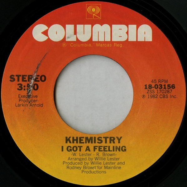 Khemistry – I Got A Feeling / Whatever It Takes (1982, Vinyl