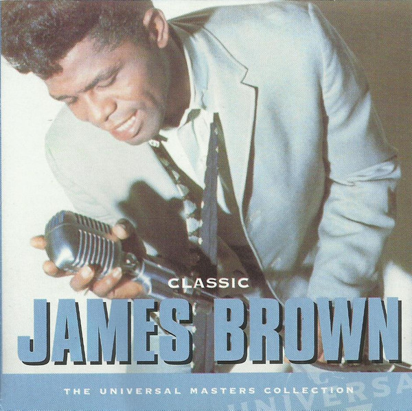 James Brown – Classic James Brown (1999, CD) - Discogs